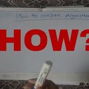 Assignment 1 Solution How To Compare Algorithms Analysis Of Algorithm