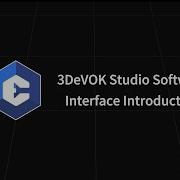 Getting Started With 3DeVOK Studio 3D Scanning Software UI Basic Functions