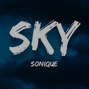 Sonique Sky Lyrics