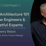 Modern Architecture 101 For New Engineers Forgetful Experts Jerry Nixon NDC Copenhagen 2025