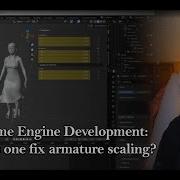 C Game Engine Dev How Does One Fix Armature Scaling