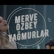 Yağmurlar MERVE ÖZBEY