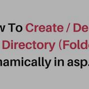 How To Create And Delete Directory Folder C 4 6 Dynamically