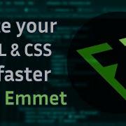 How To Type HTML And CSS Faster With Emmet