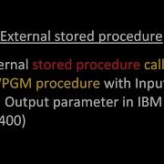 External Stored Procedure Calling SRVPGM Procedure With Input And Output Parameter In IBM I AS400