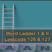 Word Ladder II Leetcode 126 Word Ladder Leetcode 127 Live Coding Session