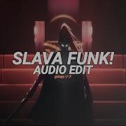 Slava Funk Brazilian Phonk Mvsterious Edit Audio