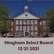 Hingham Select Board 12 21 2021