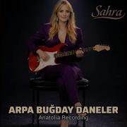 Arpa Buğday Daneler Feat Sahra Anatolia Rock Version