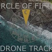 Circle Of Fifths Drone Track