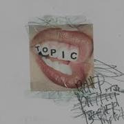 UPSAHL TOPIC Official Audio