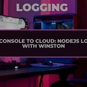 From Console To Cloud Node Js Logging With Winston