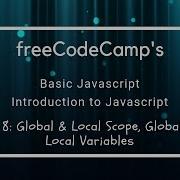 FreeCodeCamp S Global Scope And Functions Understanding Local Global Variables In JS 8