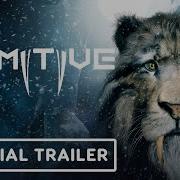 Primitive Official Announcement Trailer