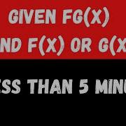 SPM Addmath Form 4 Chapter 1 Composite Function Given Fg X Find F X Or G X