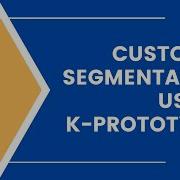 Customer Segmentation Using K Prototypes In Python