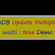 MONGODB UPDATE MULTIPLE DOCUMENTS DEMO