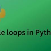 Python Tutorial 7 While Loops
