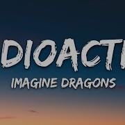 Imagine Dragons Radioactive Lyrics
