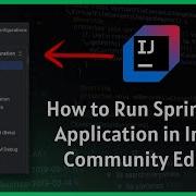 How To Run SpringBoot Application In IntelliJ Community Edition
