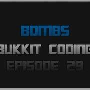 Bukkit Coding Episode 29 Bombs