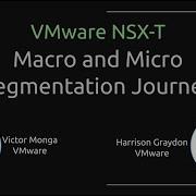 Macro And Micro Segmentation Using VMware NSX T