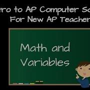 AP CS A Teacher Training Math And Variables