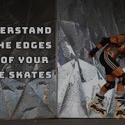 How To Start Inline Skating What Are The Edges Tutorial 6