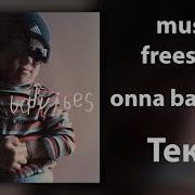 Onna Badvibes Muse Freestyle Lyiryc Video