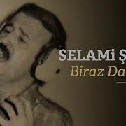 Selami Şahin Biraz Daha Kal Official Audio