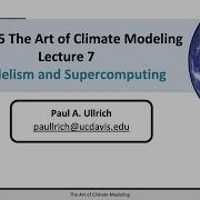 The Art Of Climate Modeling Lecture 07 Parallelism And Supercomputing