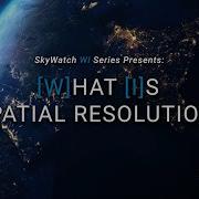 What Is Spatial Resolution