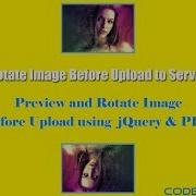 Preview And Rotate Image Before Upload Using JQuery And PHP