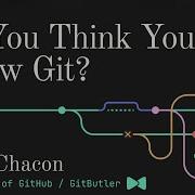 So You Think You Know Git FOSDEM 2024