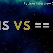 Vs Is In Python Python Interview Questions 3