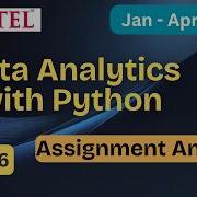 Ответы на задание 6 й недели курса NPTEL Анализ данных с помощью Python с пояснениями Январь