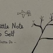 Dattie Do A Little Note To Self Animated Music Video