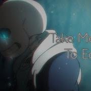 Undertale AMV Take Me Back To Eden