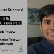 APCS Unit 5 Part 1 Writing Classes In Depth Review And Practice Test AP Computer Science A
