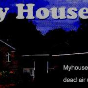 EPILEPSY WARNING Dead Air UST What He Would Have Wanted Myhouse Wad