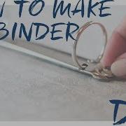 DIY How To Make A Binder From Scratch