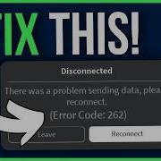 ROBLOX ERROR CODE 262 FIXED There Was A Problem Receiving Data Roblox Problem