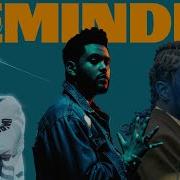 The Weeknd Reminder EXTENDED Ft Young Thug A AP Rocky