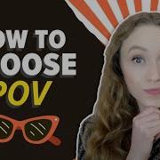 How To Choose The Right POV For Your Story