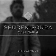 Senden Sonra Official Video Mert Carim SendenSonra