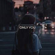 ELMAN Vlad Hosh Only You Official Audio