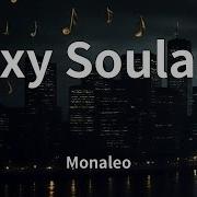 Monaleo Sexy Soulaan Lyrics