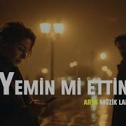 Yemin Mi Ettin Arya Vokal Arya Müzik Lab