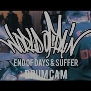 World Of Pain End Of Days Suffer DRUM CAM Live Gideons Hall