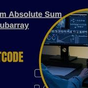 Maximum Absolute Sum Of Any Subarray Kadane S Algorithm Variation Leetcode 1749